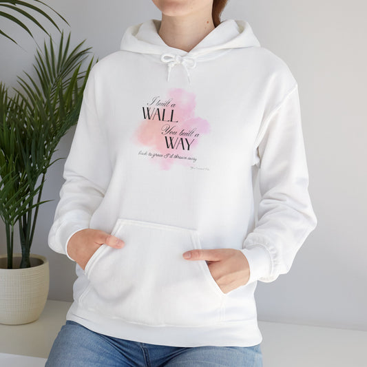 "I Built a Wall – You Built a Way" Hoodie | Audra Caffrey Music
