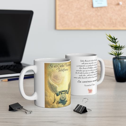 Personalized Tribute Mug (11oz) "If Heaven Had a Telephone" (Spanish)