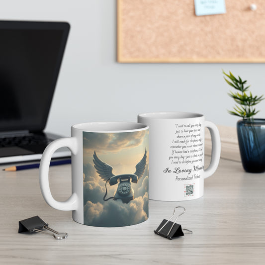 Personalized Tribute Mug (11oz) "If Heaven Had a Telephone"